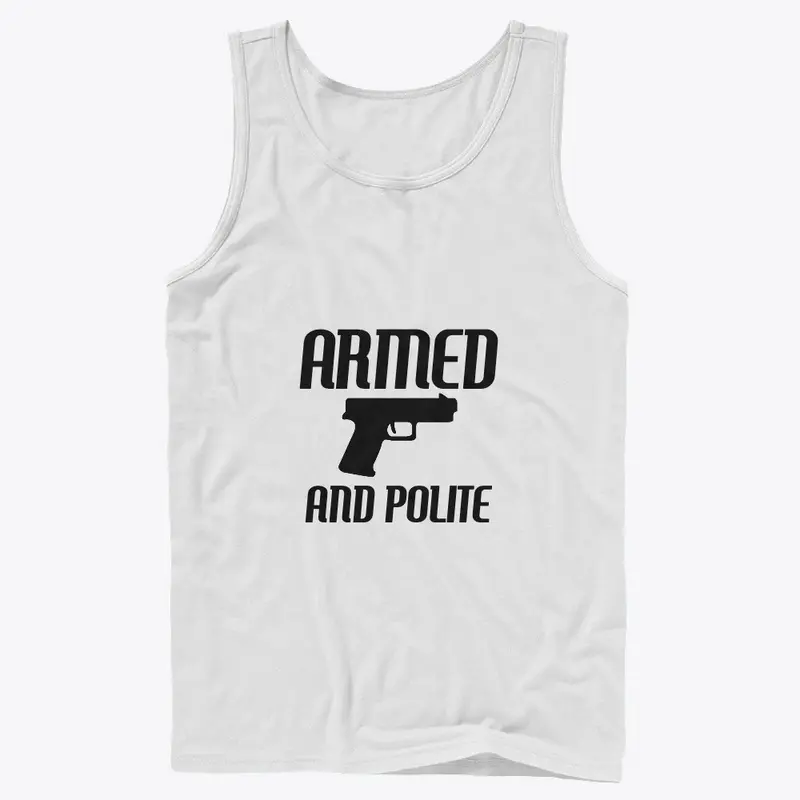 ARMED AND POLITE