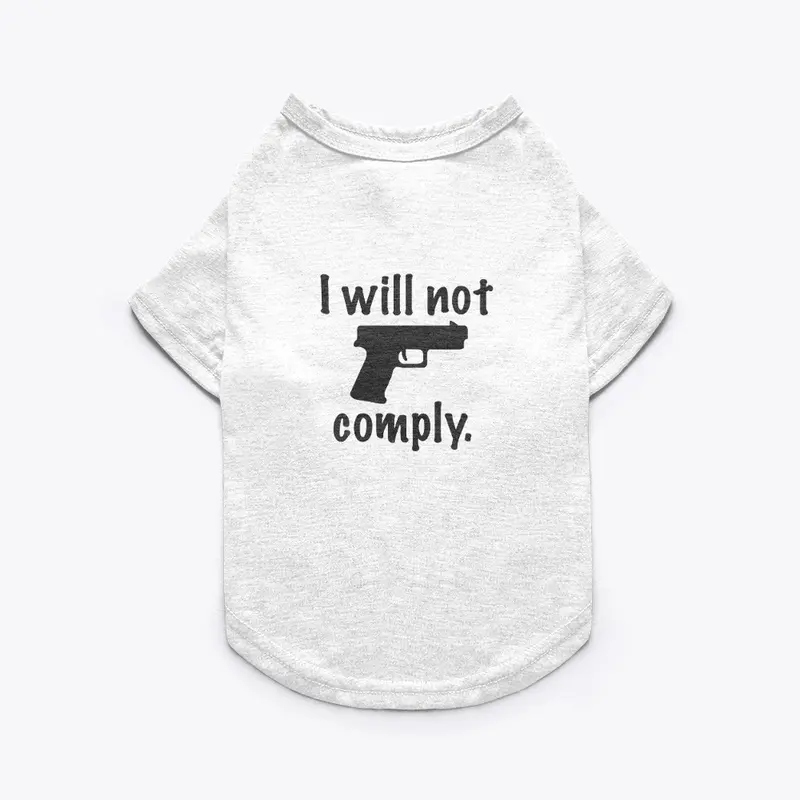 I WILL NOT COMPLY